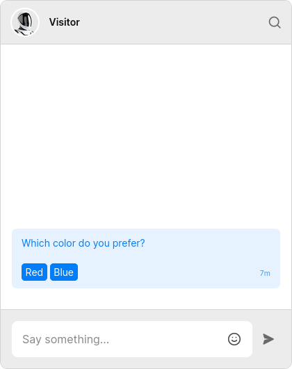 A chat message with two buttons asking the user if they prefer the color red or the
color blue