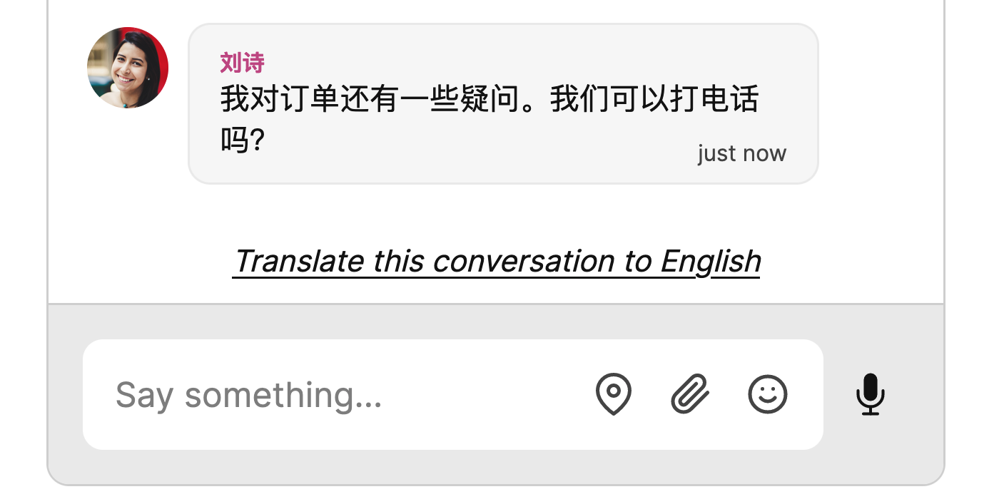 Chat window with a message stating '我对订单还有一些疑问。我们可以打电话吗？', and clickable underlined text 'Translate this conversation into English'.